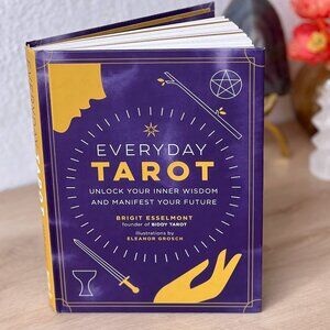 NWT Everyday Tarot: Unlock Your Inner Wisdom and Manifest Your Future Hardcover